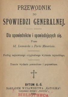 Przewodnik do spowiedzi generalnej : Dla spowiednik&oacute;w i spowiadających się