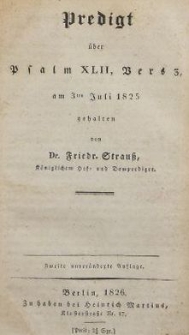 Predigt &uuml;ber Psalm XLII, Versz, am 3ten Juli 1825