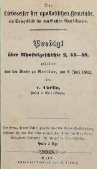 Der Liebeseiser der apostolischen Gemeinde, ein Spiegelbild f&uuml;r den Gustav Adolph Verein : Predigt &uuml;ber Apostelgeschichte 2, 44-48, gehalten vor der Kirche zu Ratibor, am 2. Juli 1862