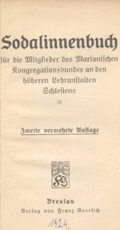 Sodalinnenbuch f&uuml;r die Mitglieder des Marianischen Kongregationsbundes an den h&ouml;heren Lehranstalten Schlesiens
