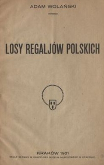 Losy regalj&oacute;w polskich