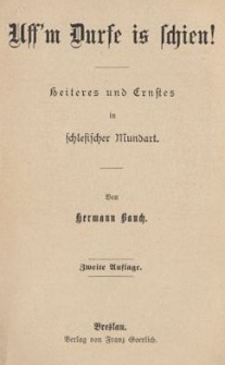 Uff'm Durfe is schien : Heiteres und Ernstes im schlesischer Mundart. Bd.5.