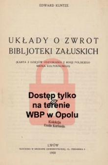 Układy o zwrot Bibljoteki Załuskich : (karta z dziej&oacute;w odzyskania z Rosji polskiego mienia kulturalnego)