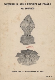 Weterani B. Armji Polskiej we Francji na Sowińcu : Krak&oacute;w, dnia 5-6 października 1935 roku